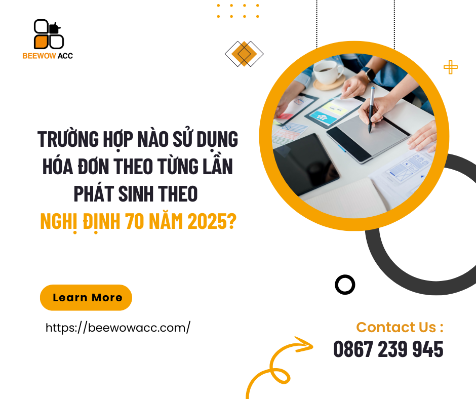 Trường hợp nào sử dụng hóa đơn theo từng lần phát sinh theo Nghị định 70 năm 2025?
